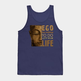 Ego has nothing to do Tank Top